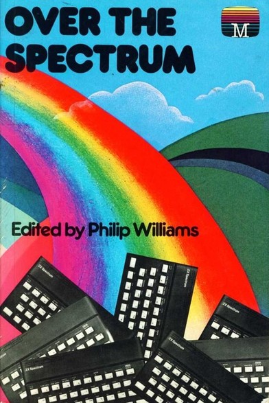 cover of Over the Spectrum with a rainbow and a multitude of ZX Spectrums