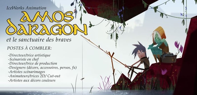 IceWorks Animation, Amos d'Aragon et le sanctuaire des braves
POSTES A COMBLER
Directeur/trice artistique 
Scénariste en chef
Directeur/trice de production
Designers (décors, accessoires, persos, fx)
Artistes scénarimages
Animateurs/trices 2D/ Cut-out 
Artistes aux décors couleurs