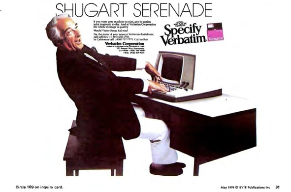 Advertisement for Verbatim floppy disks in the May 1979 issue of BYTE Magazine. It shows Victor Borge "playing" a computer keyboard like a piano. The ad headline says, "Shugart Serenade."