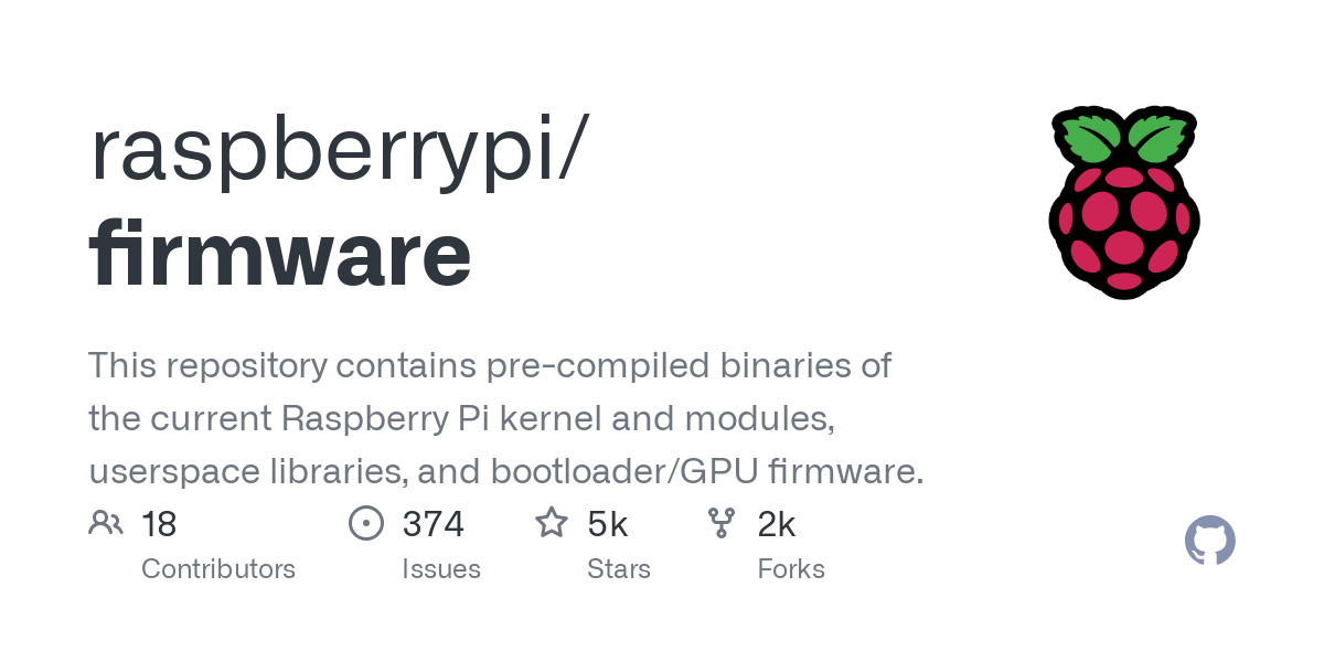 This repository contains pre-compiled binaries of the current Raspberry Pi kernel and modules, userspace libraries, and bootloader/GPU firmware. - raspberrypi/firmware This repository contains pre-compiled binaries of the current Raspberry Pi kernel and modules, userspace libraries, and bootloader/GPU firmware. - raspberrypi/firmware