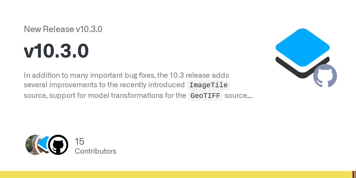 In addition to many important bug fixes, the 10.3 release adds several improvements to the recently introduced ImageTile source, support for model transformations for the GeoTIFF source, a new Sent...
