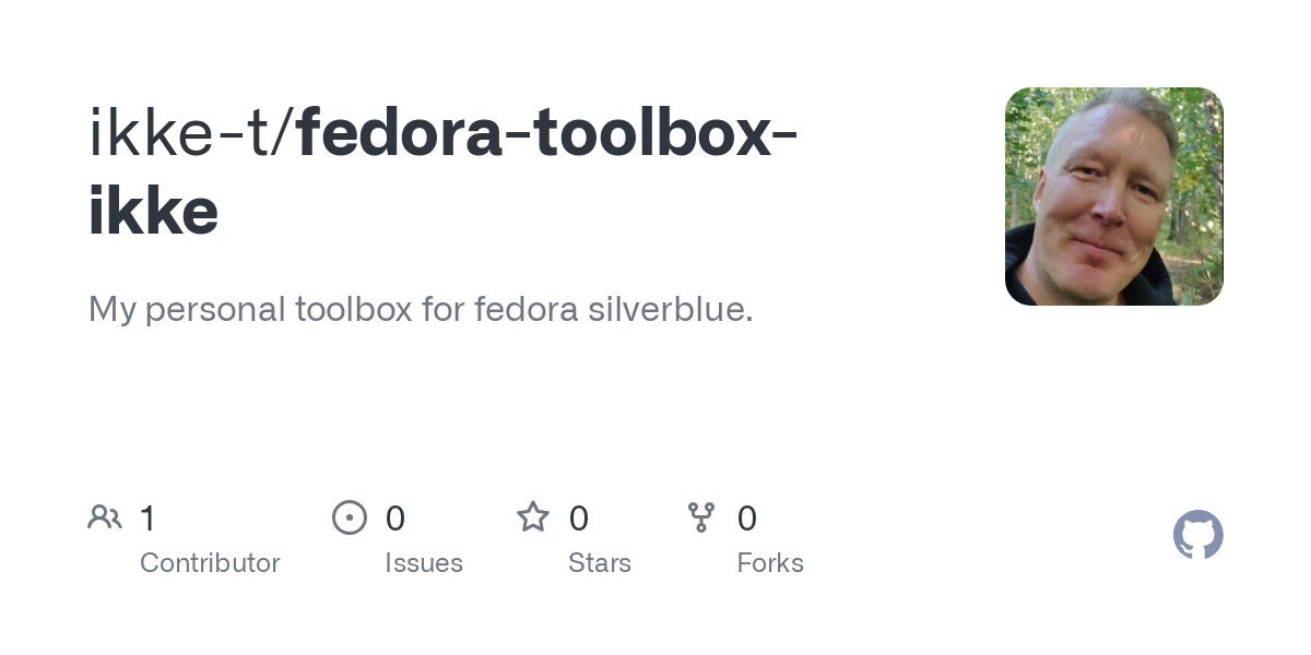My personal toolbox for fedora silverblue. Contribute to ikke-t/fedora-toolbox-ikke development by creating an account on GitHub.