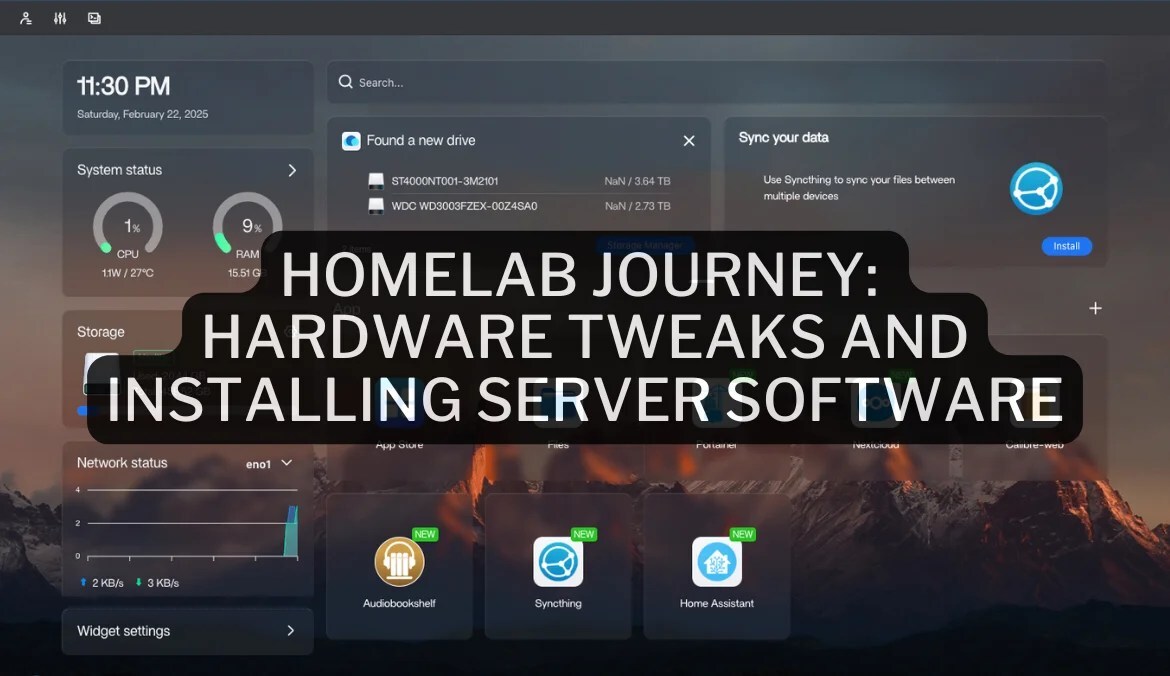 Homelab Journey: Hardware Tweaks and Installing Server Software