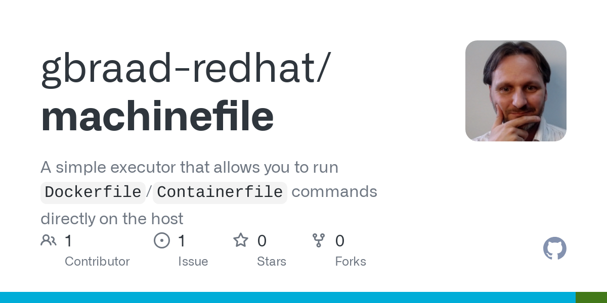 A simple executor that allows you to run `Dockerfile`/`Containerfile` commands directly on the host  - GitHub - gbraad-redhat/machinefile: A simple executor that allows you to run `Dockerfile`/`Con...
