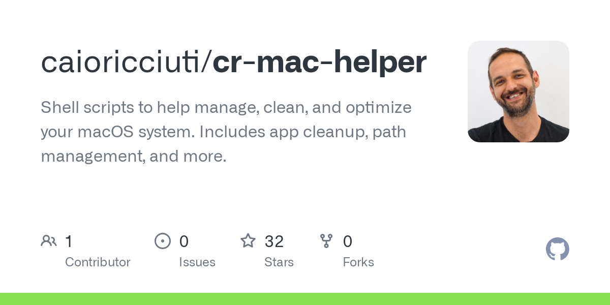 Shell scripts to help manage, clean, and optimize your macOS system. Includes app cleanup, path management, and more. - caioricciuti/cr-mac-helper