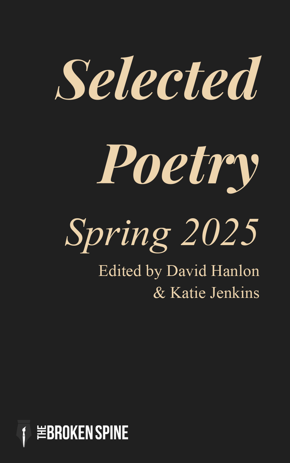 Selected Poetry: Spring 2025 – Eds. David Hanlon & Katie Jenkins (Digital)