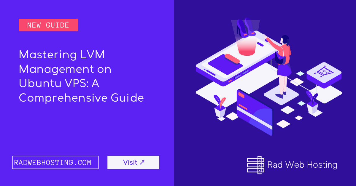 Mastering LVM Management on Ubuntu VPS: An Introductory Guide