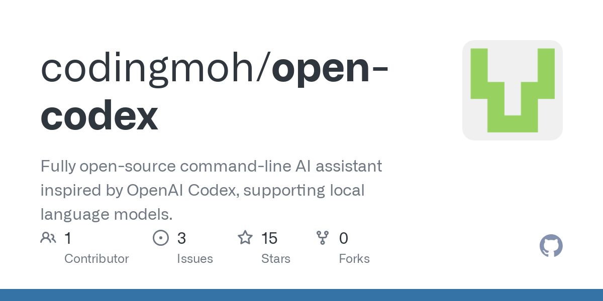 Fully open-source command-line AI assistant inspired by OpenAI Codex, supporting local language models. - codingmoh/open-codex