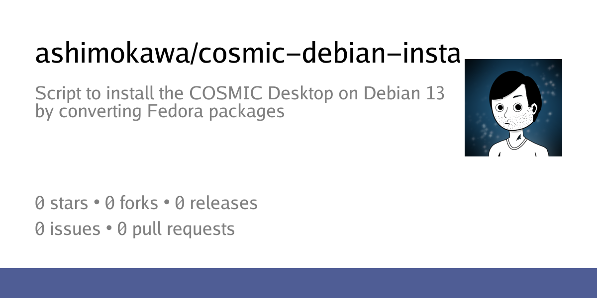 Summary card of repository ashimokawa/cosmic-debian-installer