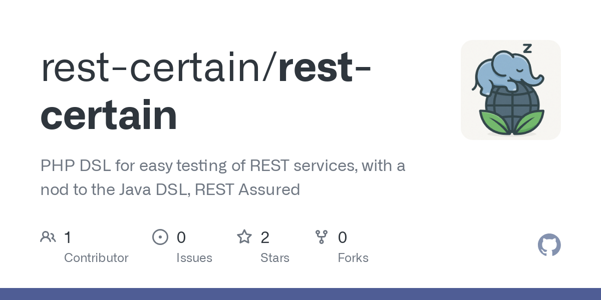PHP DSL for easy testing of REST services, with a nod to the Java DSL, REST Assured - rest-certain/rest-certain