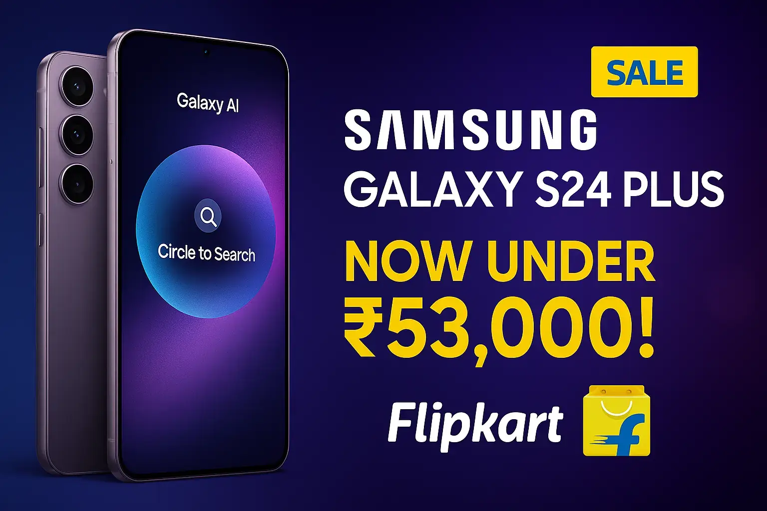 Samsung Galaxy S24 Plus smartphone in Onyx Black on Flipkart sale, priced under ₹53,000, showcasing its 6.7-inch AMOLED display and triple camera setup with a vibrant tech-themed background.