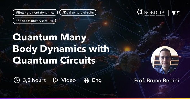 "Quantum many-body dynamics with quantum circuits" by Prof. Bruno Bertini on Enabla. Video, English, 3.2 hours