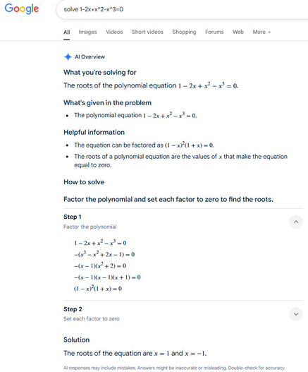 google's AI displays multiple algebra errors and arrives at a clearly incorrect solution to a search bar query about solving a polynomial equation.   (apparently my no-punching-down personal rule does not apply in this situation.)